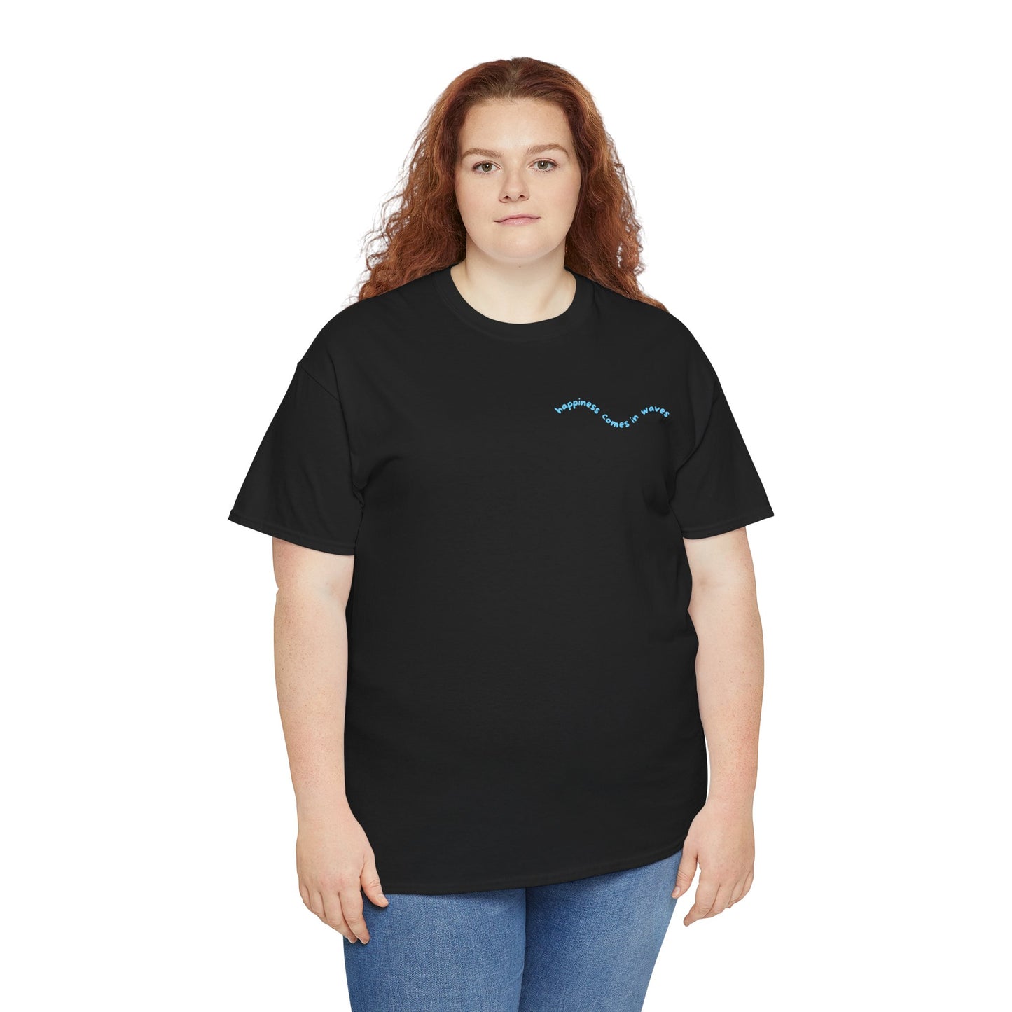 Happiness comes in waves . T‑Shirt