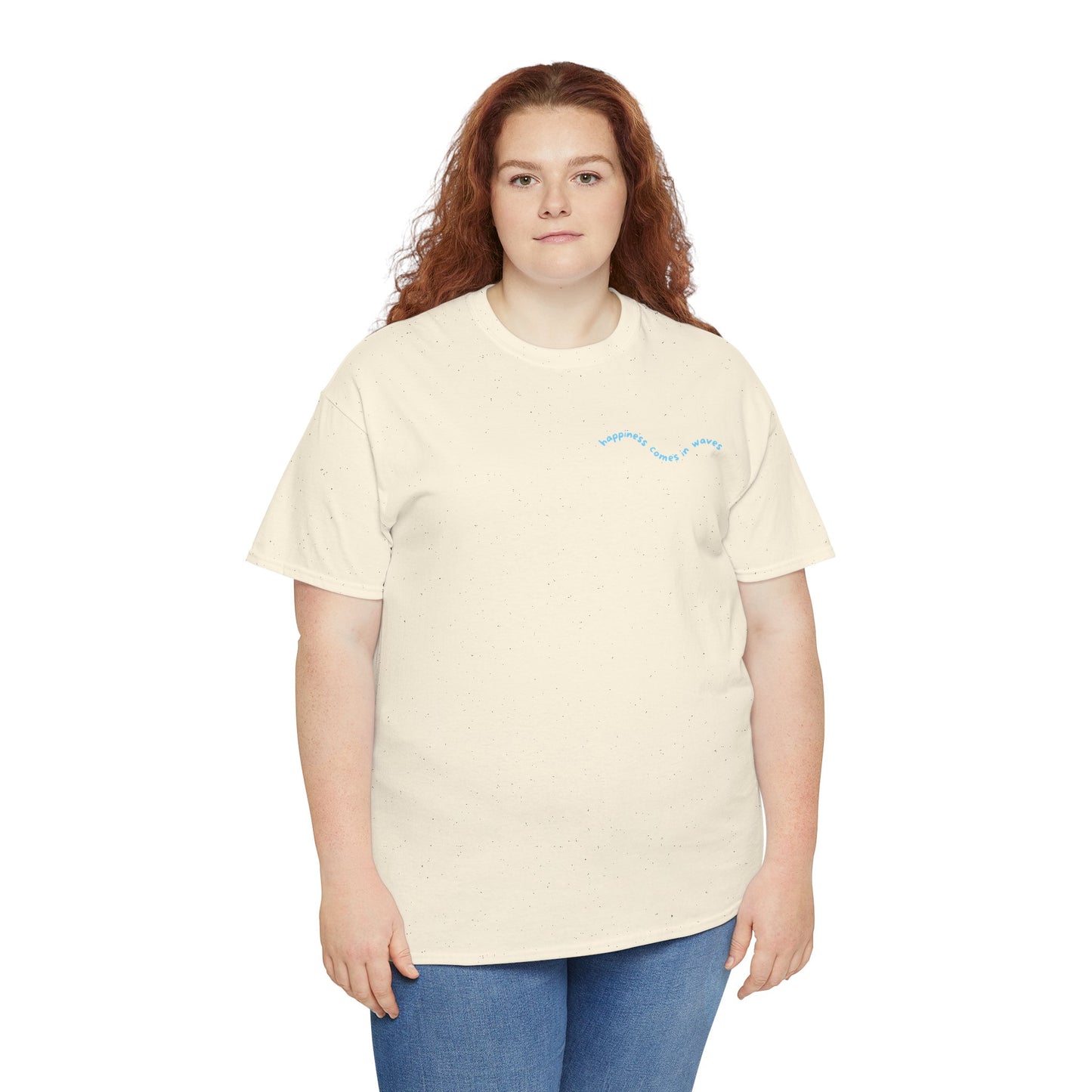Happiness comes in waves . T‑Shirt